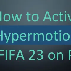 Jak bez problemu aktywować HyperMotion w FIFA i zyskać przewagę