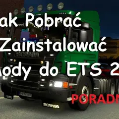 Mody do ETS 2: Prosty sposób na bezpieczne pobranie i instalację modyfikacji