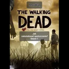 Spolszczenie do The Walking Dead sezon 2 – gdzie je znaleźć i jak zainstalować